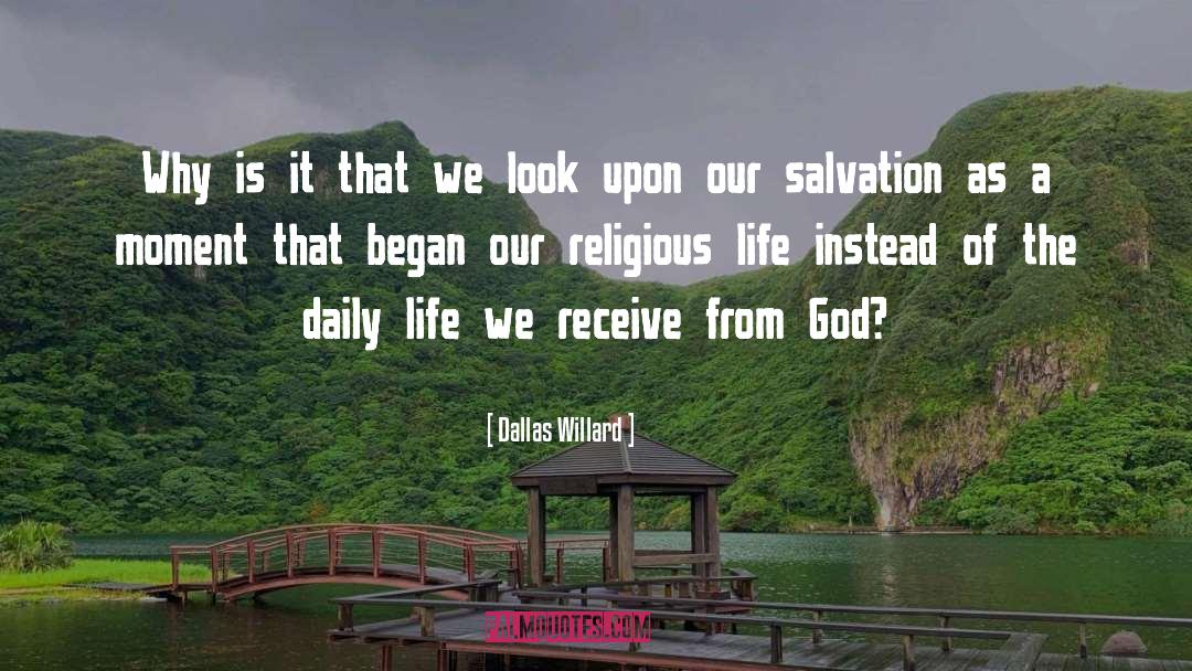 Religious Life quotes by Dallas Willard