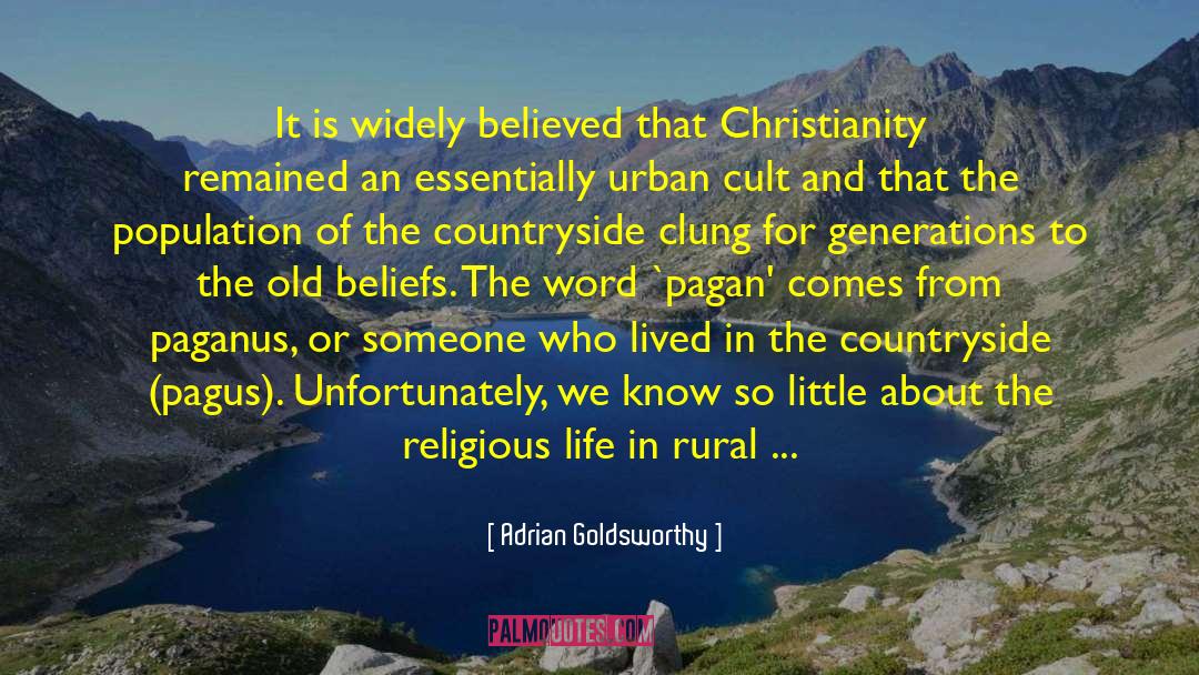 Religious Life quotes by Adrian Goldsworthy