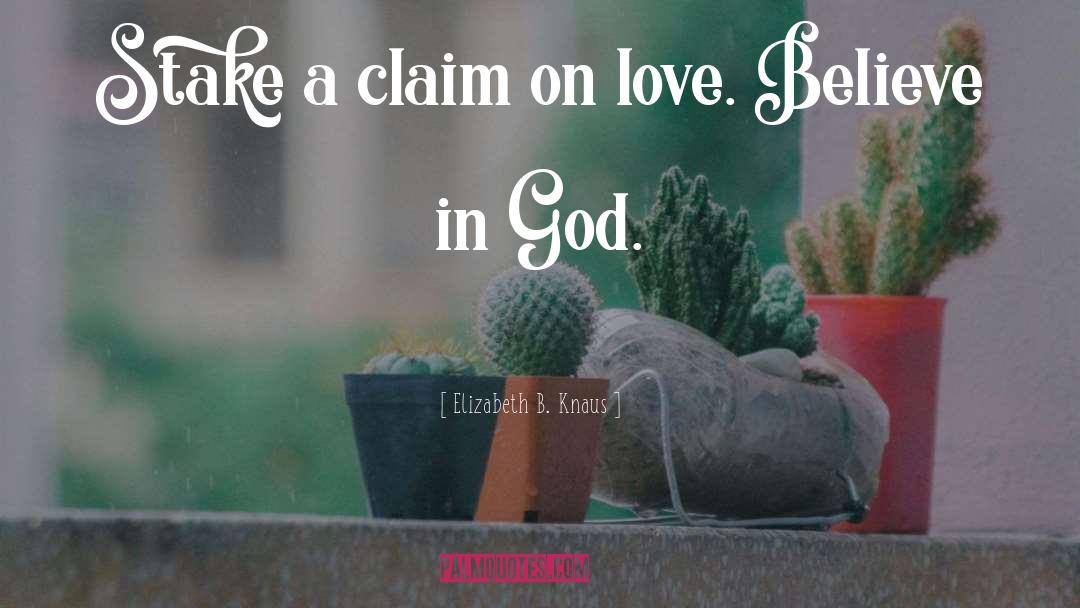 Religious Love quotes by Elizabeth B. Knaus