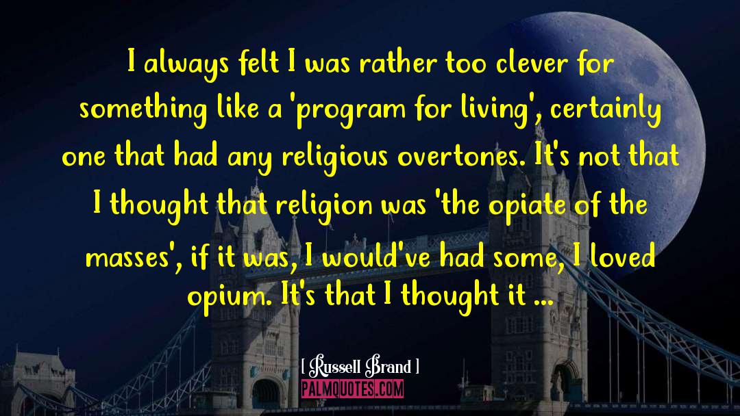 Religious Nut quotes by Russell Brand