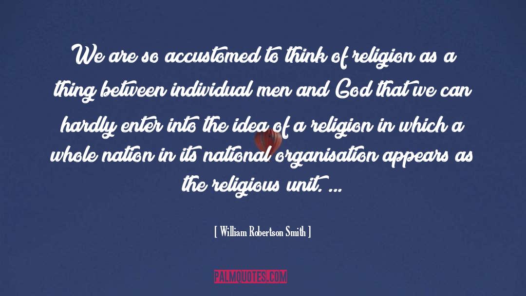 Religious Nuts quotes by William Robertson Smith