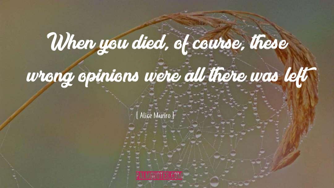 Religious Opinions quotes by Alice Munro