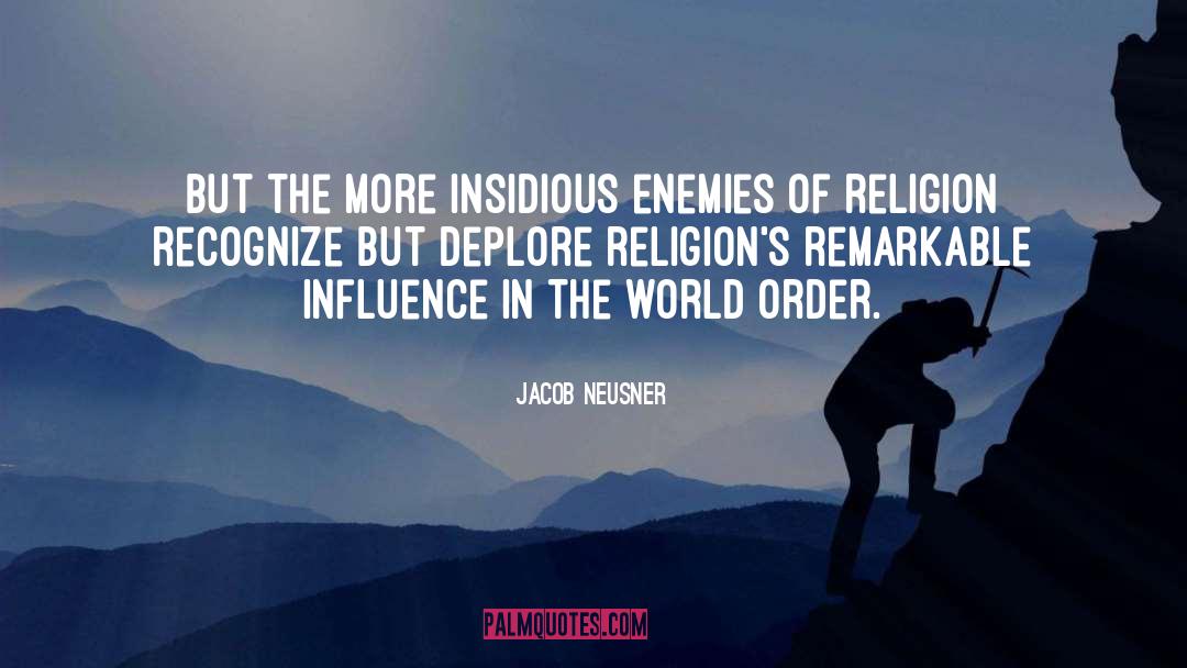 Religious Order quotes by Jacob Neusner