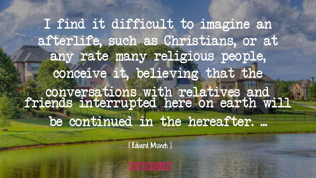 Religious People quotes by Edvard Munch