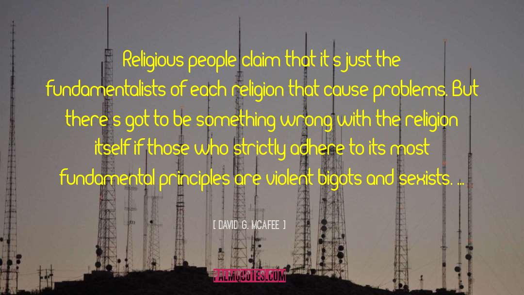 Religious People quotes by David G. McAfee
