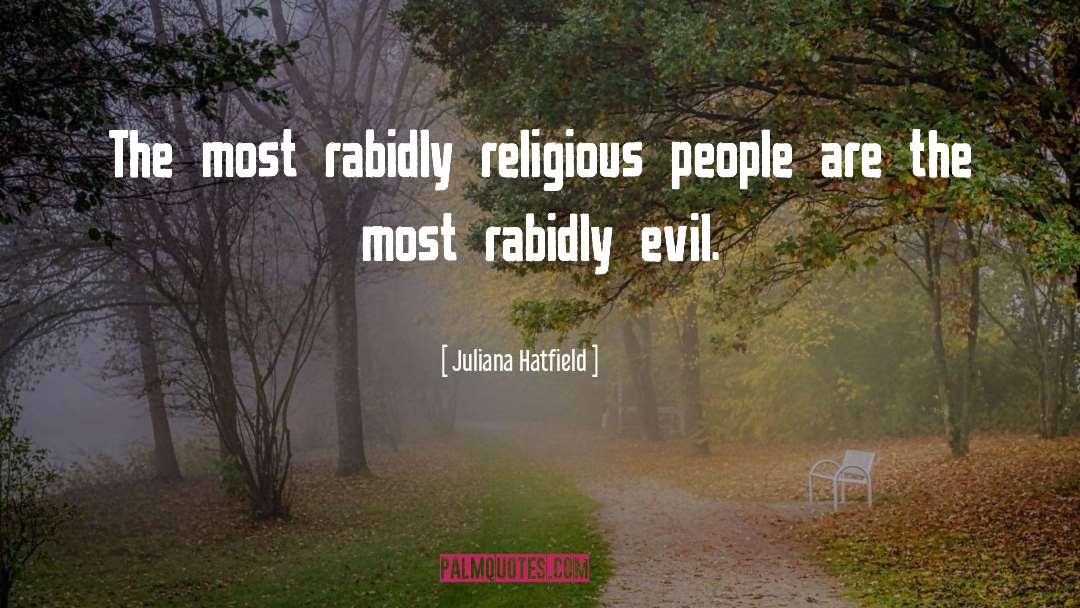 Religious People quotes by Juliana Hatfield