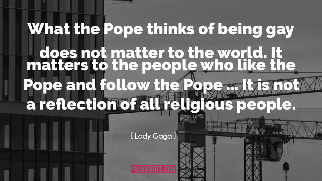 Religious People quotes by Lady Gaga