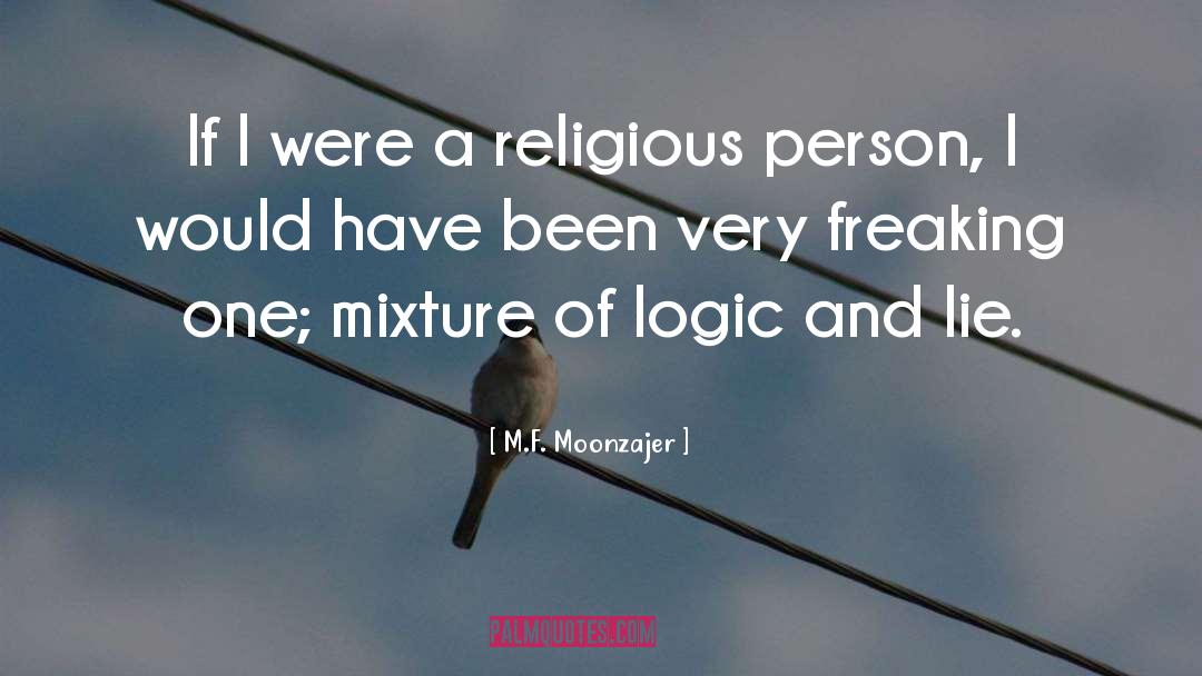 Religious Person quotes by M.F. Moonzajer