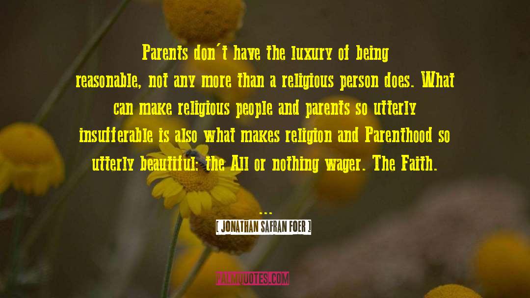 Religious Person quotes by Jonathan Safran Foer