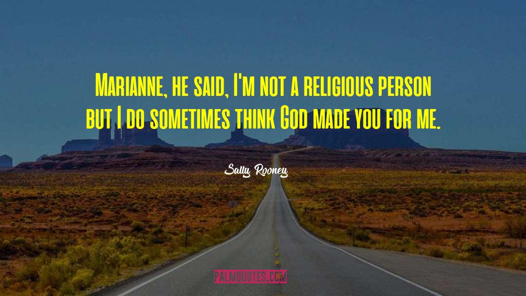 Religious Person quotes by Sally Rooney