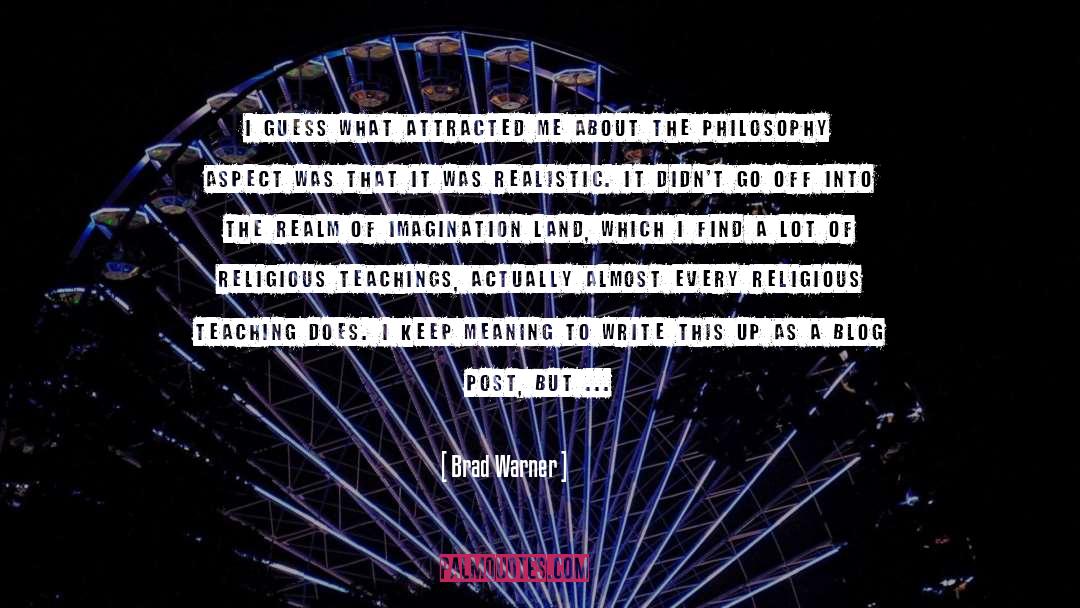Religious Philosophy quotes by Brad Warner