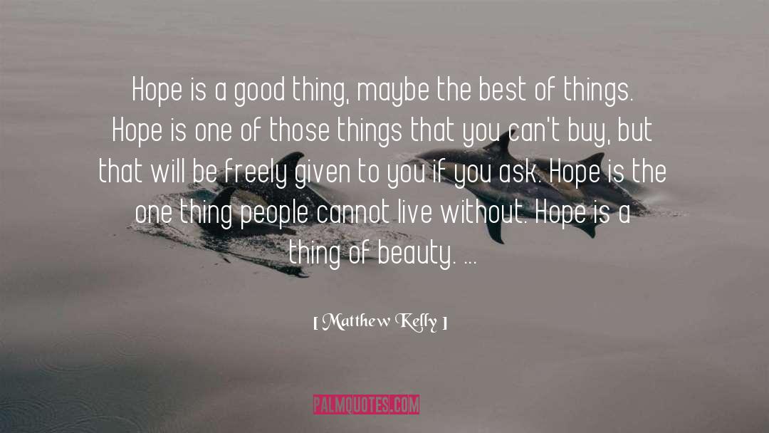 Religious Philosophy quotes by Matthew Kelly