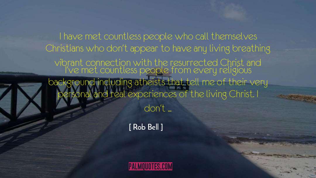 Religious Practices quotes by Rob Bell