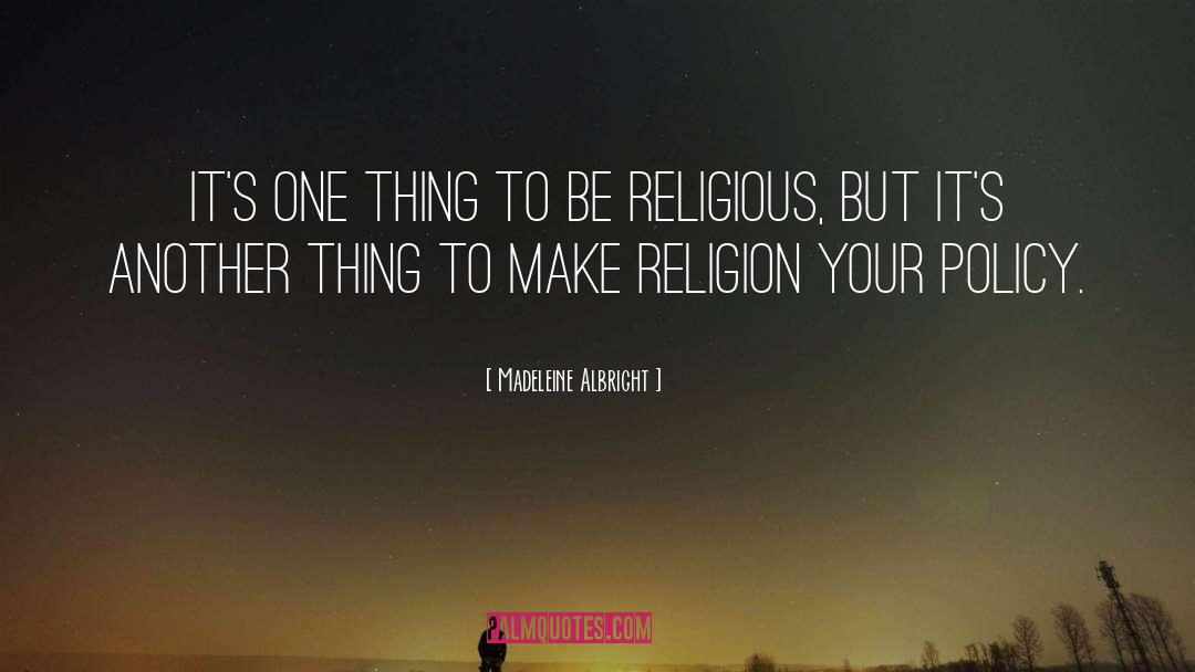 Religious Rituals quotes by Madeleine Albright