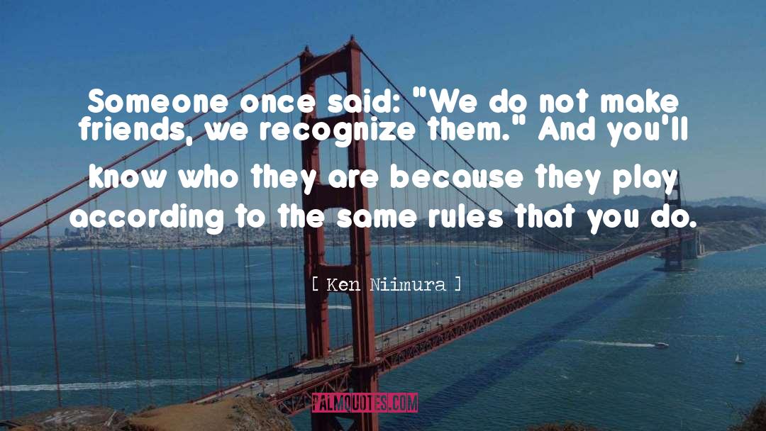 Religious Rules quotes by Ken Niimura
