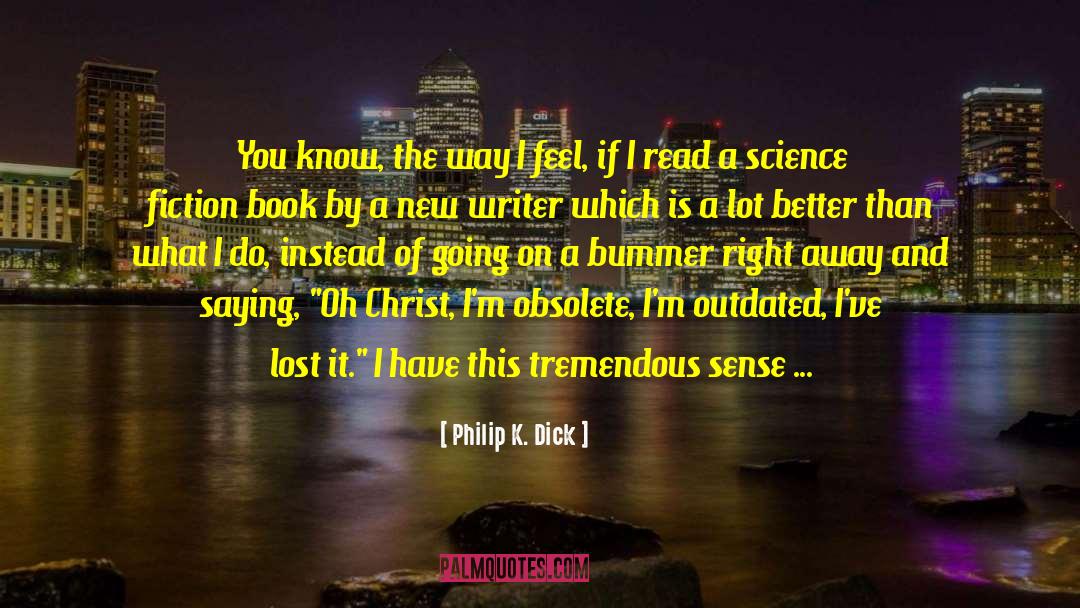 Religious Science Fiction quotes by Philip K. Dick