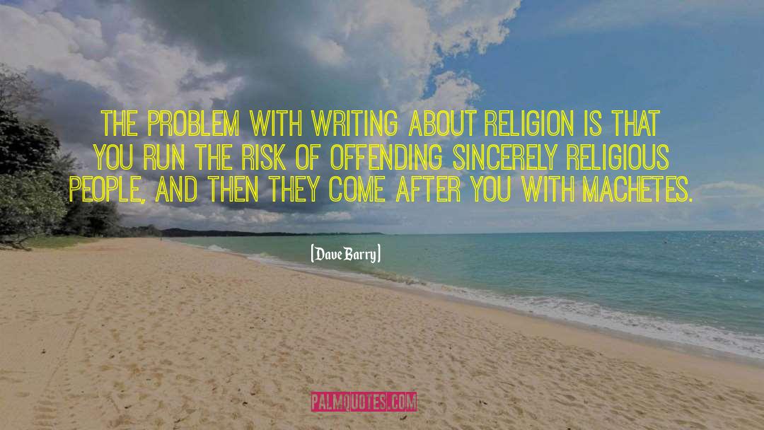 Religious Text quotes by Dave Barry