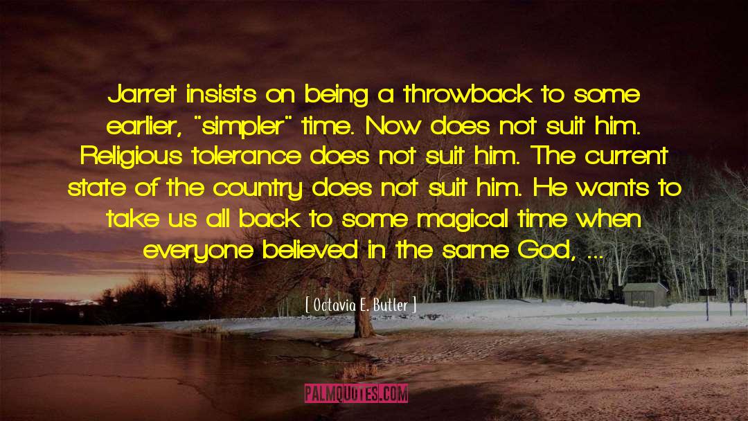 Religious Tolerance quotes by Octavia E. Butler