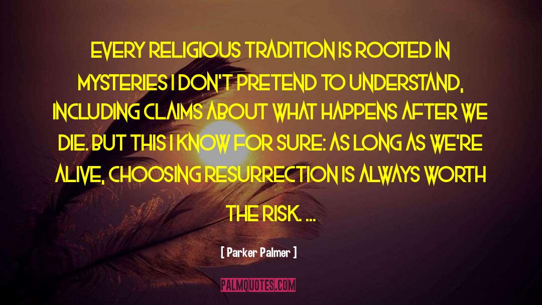 Religious Tradition quotes by Parker Palmer