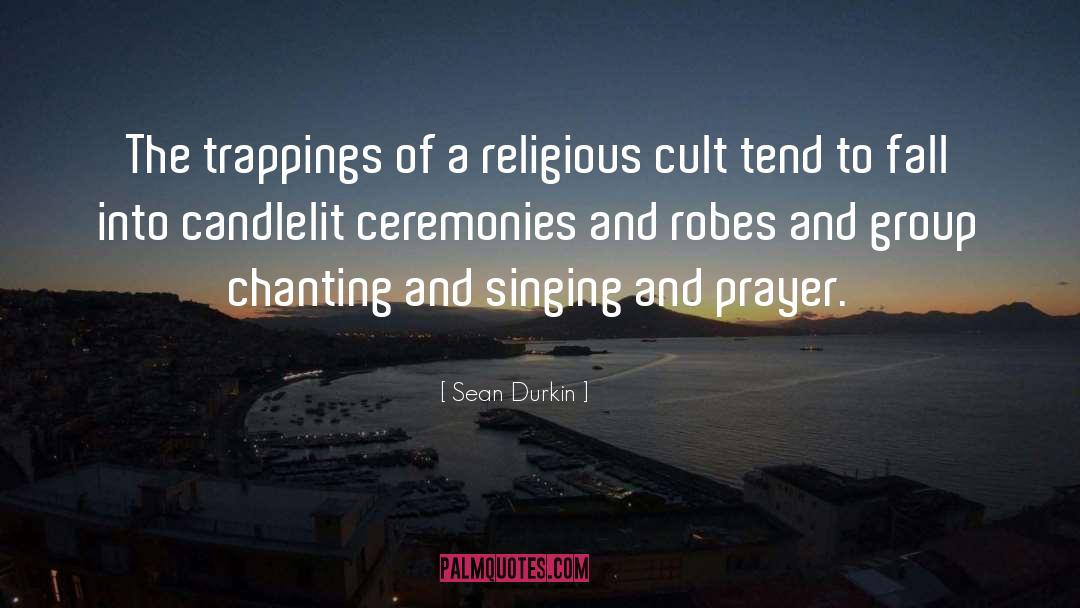 Religious Tradition quotes by Sean Durkin