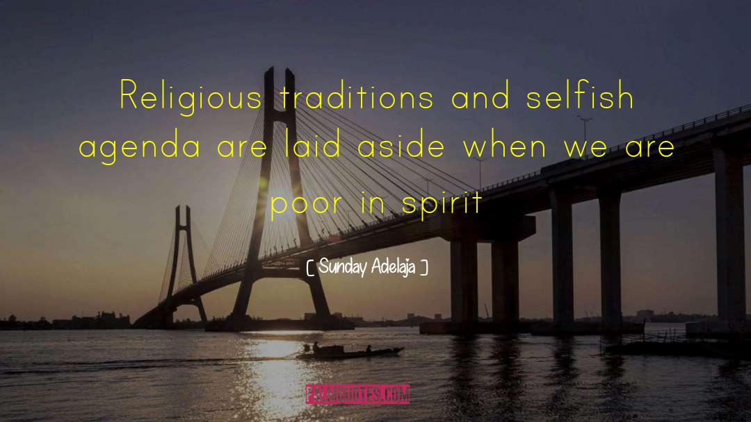 Religious Traditions quotes by Sunday Adelaja