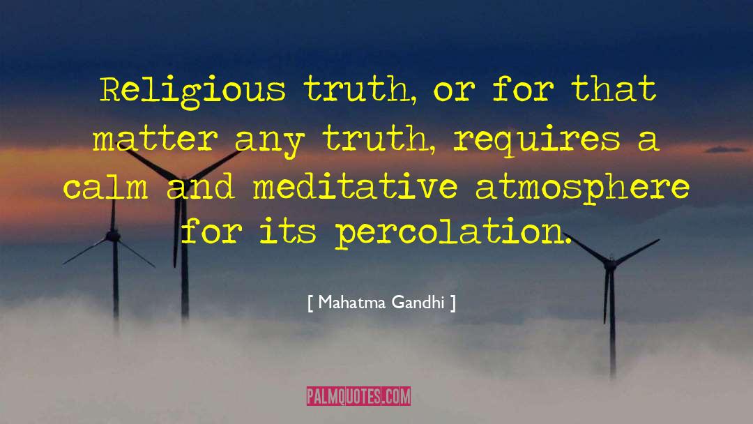 Religious Truth quotes by Mahatma Gandhi