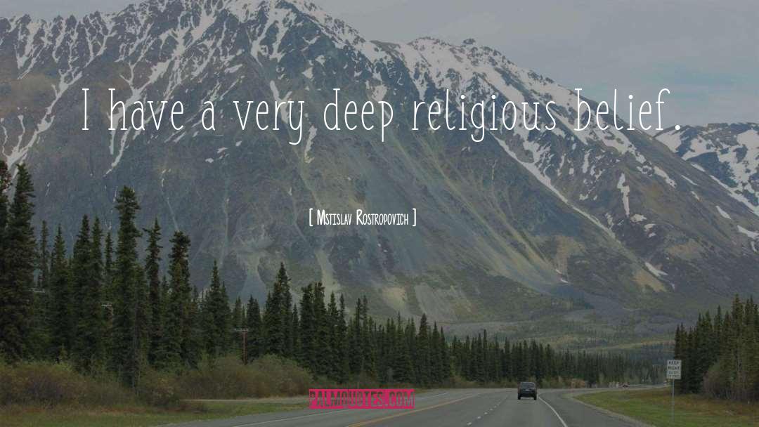 Religious Utopia quotes by Mstislav Rostropovich
