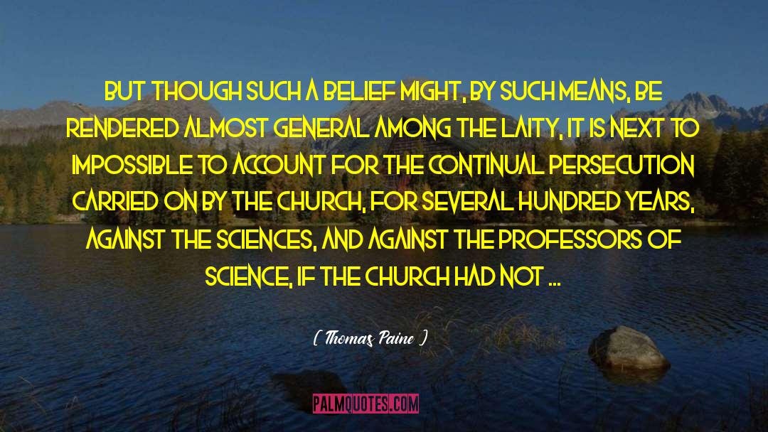 Relilgious Persecution quotes by Thomas Paine