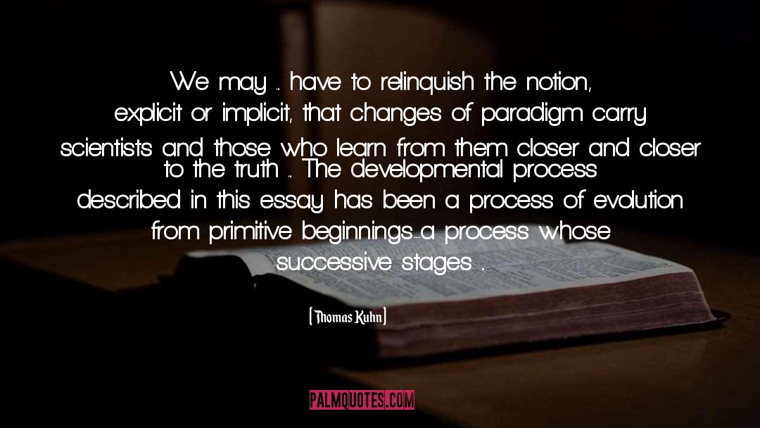 Relinquish quotes by Thomas Kuhn