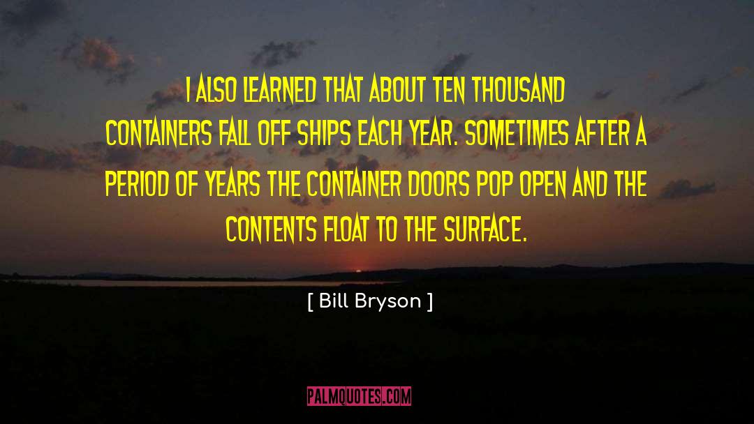 Reliquaries Container quotes by Bill Bryson