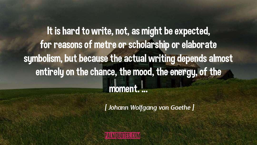 Relish The Moment quotes by Johann Wolfgang Von Goethe