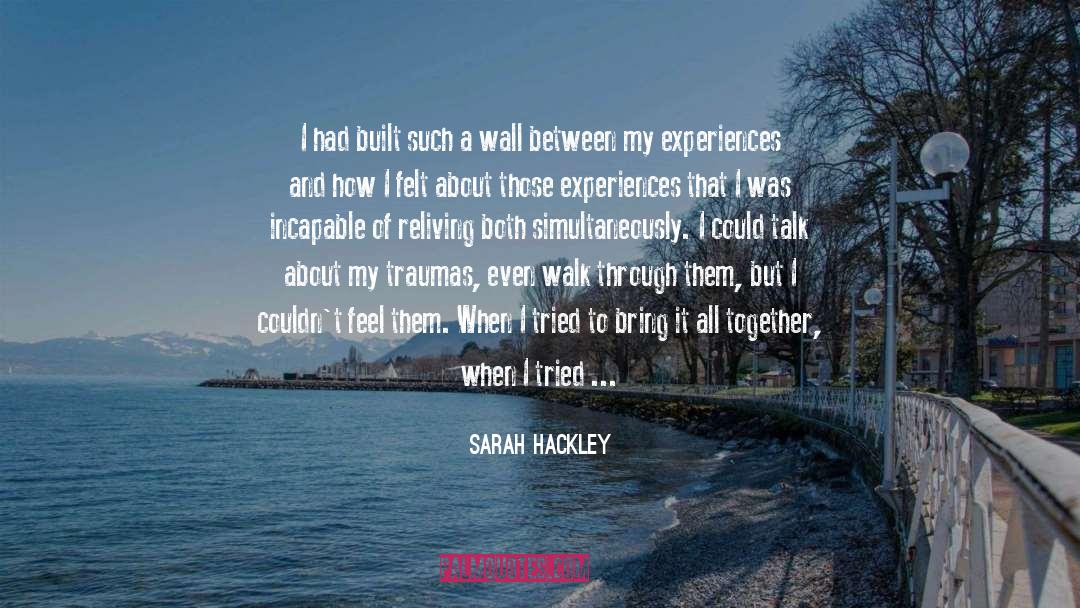 Reliving quotes by Sarah Hackley