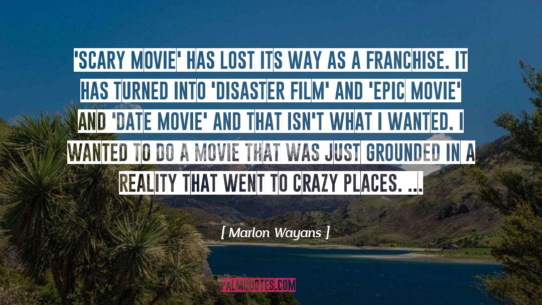 Relocators Franchise quotes by Marlon Wayans