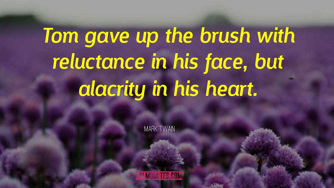 Reluctance quotes by Mark Twain