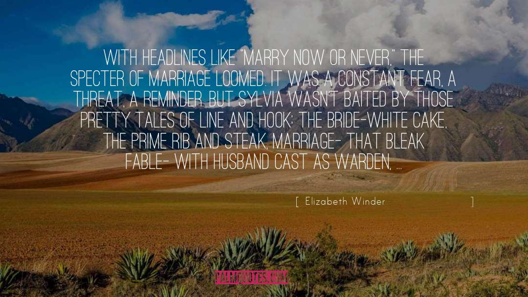 Reluctant Bride quotes by Elizabeth Winder