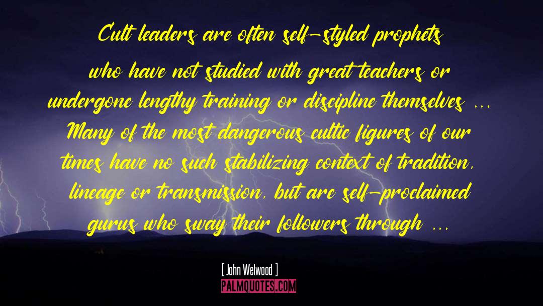 Reluctant Cult Leader quotes by John Welwood