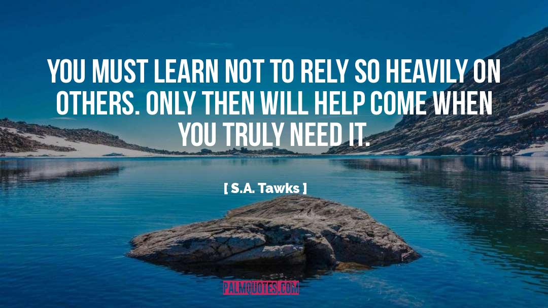 Rely quotes by S.A. Tawks