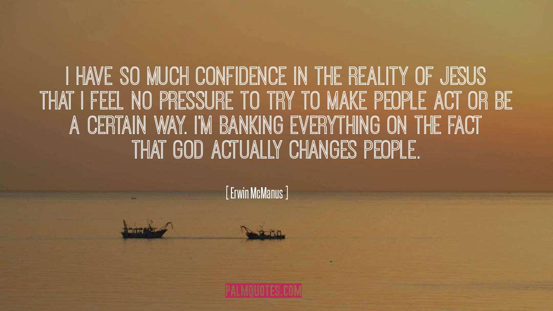 Relying On God quotes by Erwin McManus