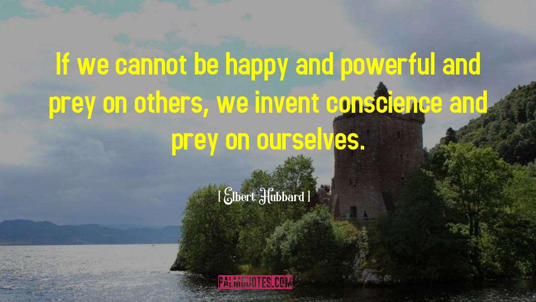 Relying On Others quotes by Elbert Hubbard