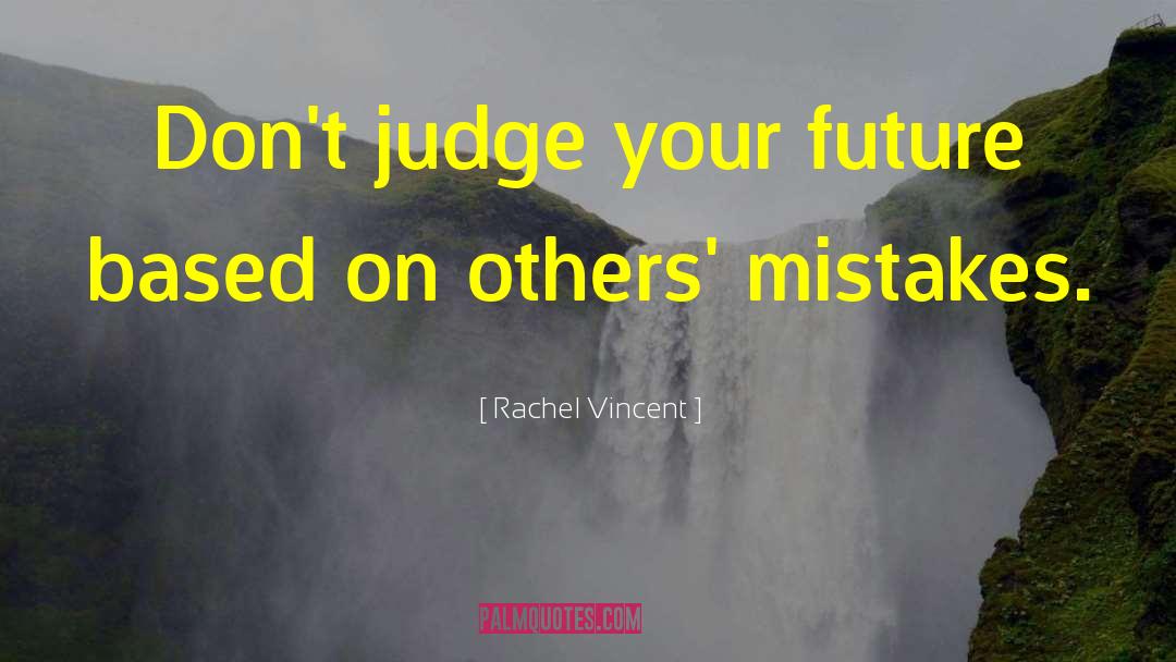 Relying On Others quotes by Rachel Vincent