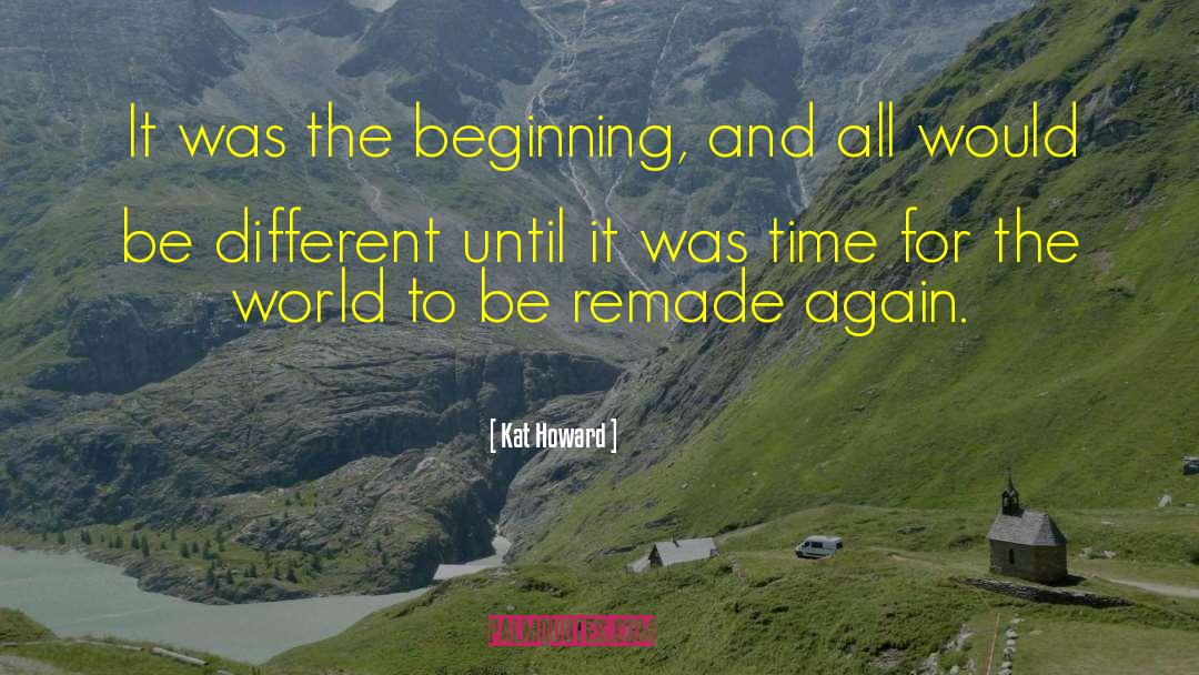 Remade quotes by Kat Howard