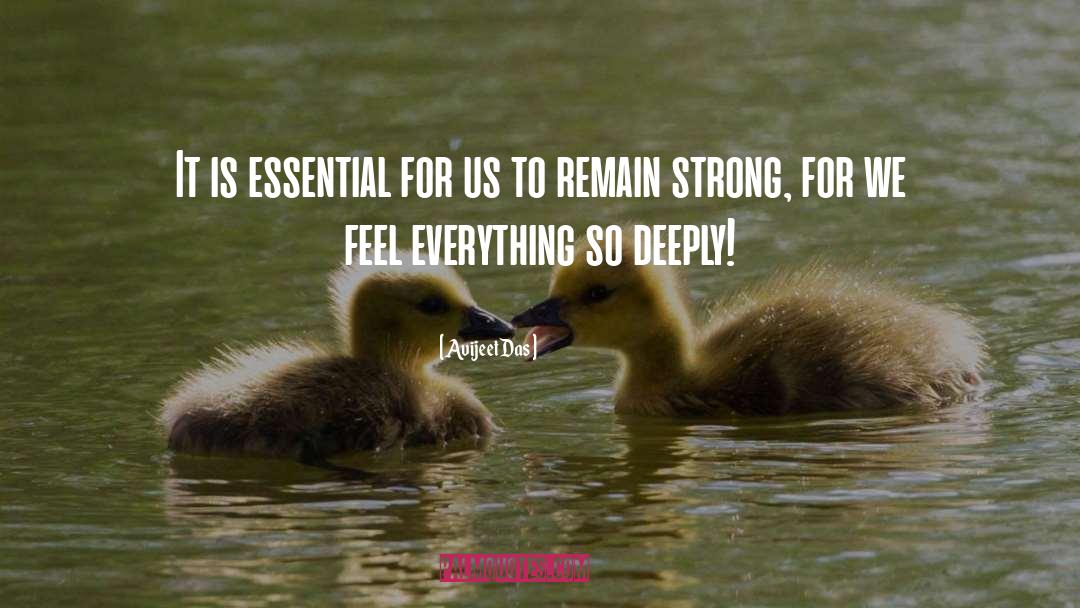 Remain Strong quotes by Avijeet Das