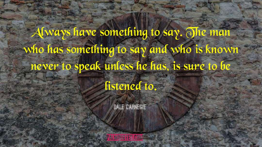 Remaining Silent quotes by Dale Carnegie