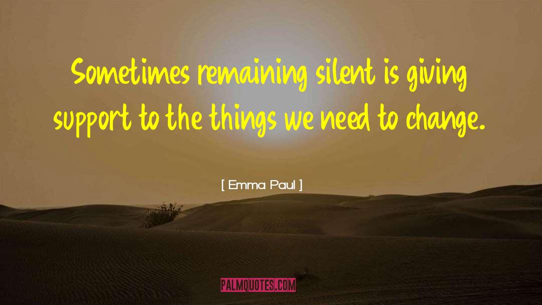 Remaining Silent quotes by Emma Paul