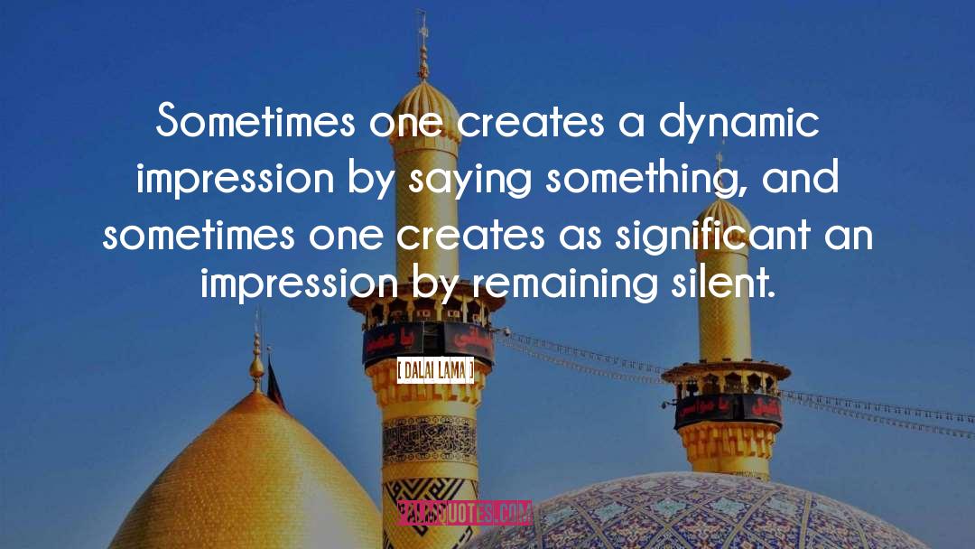 Remaining Silent quotes by Dalai Lama
