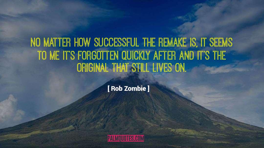 Remakes quotes by Rob Zombie