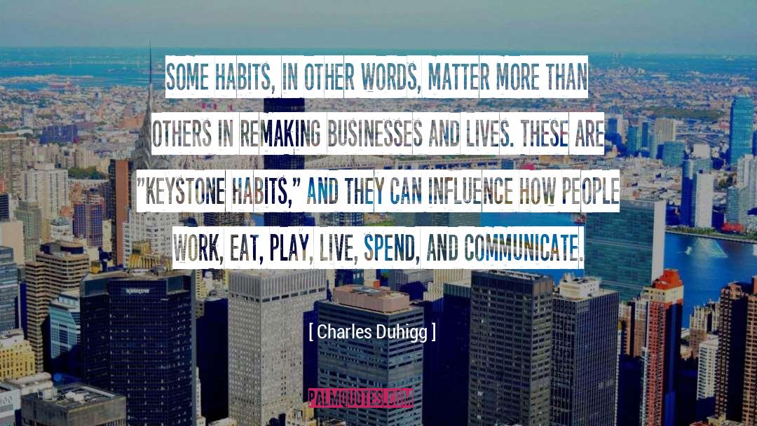 Remaking quotes by Charles Duhigg