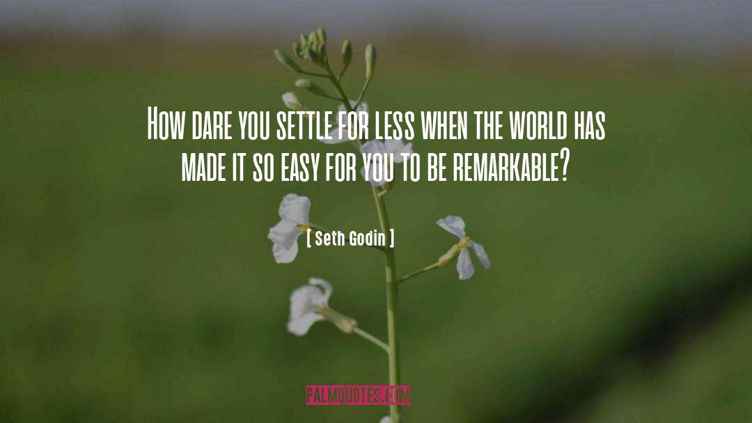 Remarkable quotes by Seth Godin