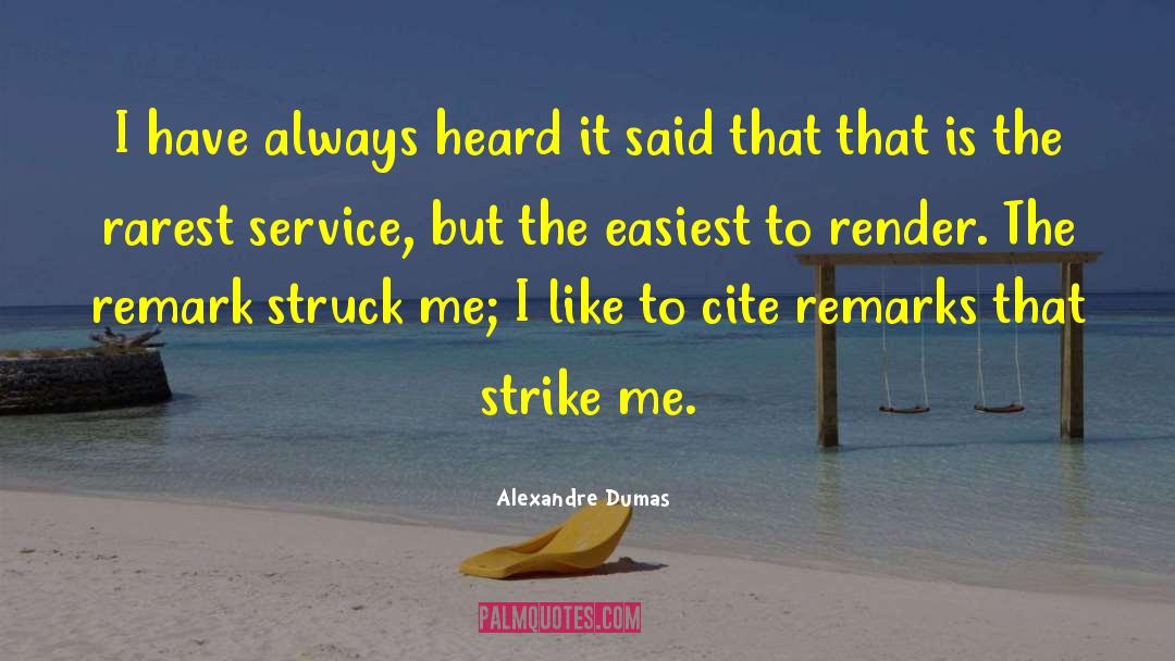 Remarks quotes by Alexandre Dumas