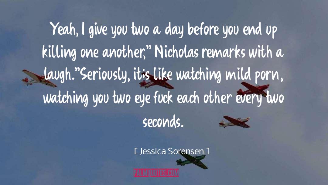 Remarks quotes by Jessica Sorensen